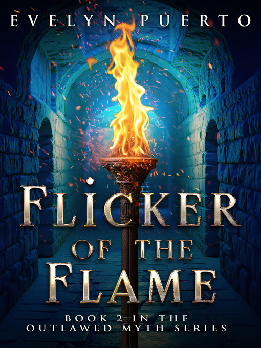 Title details for Flicker of the Flame by Evelyn Puerto - Available